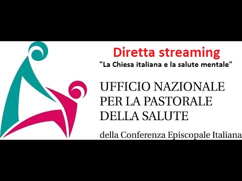 Diretta streaming “La Chiesa italiana e la salute mentale”